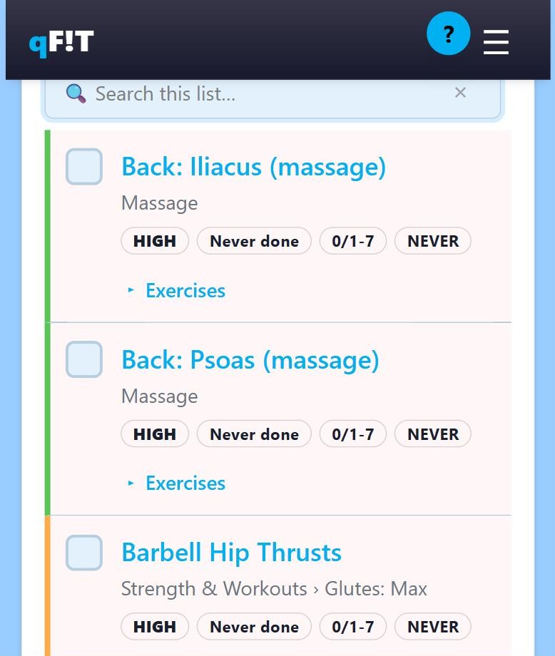 To-Do screen on a phone. A "Search this list" box sits above three ranked rows &mdash; two Back massage targets and Barbell Hip Thrusts &mdash; each showing a tick box, the category it sits under, a HIGH tag, a "Never done" tag, a "0/1-7" goal chip, and a coloured stripe down its left edge.